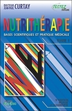 Nutrithérapie - Bases scientifiques et pratique médicale - Tomes 1 et 2