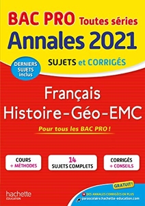 Annales Bac 2021 Hist-Geo Français Bac Pro d'Alain Prost