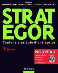 Strategor - 7e éd. - Toute la stratégie d'entreprise - Toute la stratégie d'entreprise de Bernard Garrette