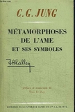 Metamorphoses De L'Ame Et Ses Symboles - Analyse Des Prodromes D'Une Schizophrenie - Librairie De L'Universite Gerog Et Cie