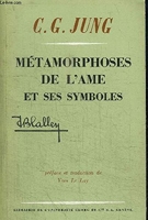 Metamorphoses De L'Ame Et Ses Symboles - Analyse Des Prodromes D'Une Schizophrenie - Librairie De L'Universite Gerog Et Cie - 1954
