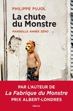 La chute du monstre - Marseille année zéro - Format Kindle - 13,99 €
