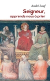 Seigneur, apprends nous à prier (Les classiques de la spiritualité) - Format Kindle - 6,99 €