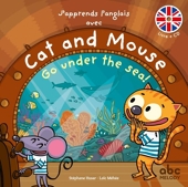 J'apprends l'anglais avec cat and mouse - Go under the sea