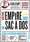 Votre empire dans un sac à dos - Décodez la psychologie humaine pour trouver une idée de business, vendre sur internet et gagner votre vie depuis votre ordinateur (EYROLLES) - Format Kindle - 13,99 €