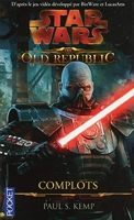 Star Wars - The Old Republic - Tome 2 : Complots (2)