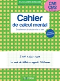 Les cahiers Bordas - Calcul mental CM1-CM2 - Entraînement à calculer vite et bien