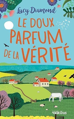 couverture de : Le doux parfum de la v&eacute;rit&eacute;