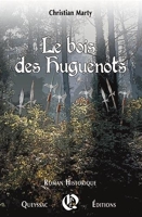 Le bois des huguenots