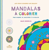 Mandalas à colorier - Pour s'amuser, se concentrer et se relaxer