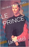 Le Prince - (Annoté) - Format Kindle - 1,32 €