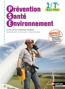 Prévention Santé Environnement 1ère/Term Bac pro- élève - 2016 - Livre de l'élève, Édition 2016 de Blandine Savignac