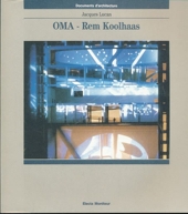 OMA, Rem Koolhaas - Pour une culture de la congestion
