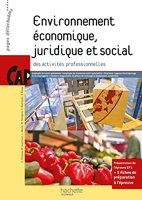 Environnement Économique, Juridique Et Social Des Activités Professionnelles - Livre élève - Ed.2011