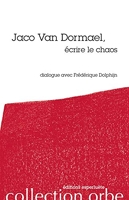 Jaco van Dormael, écrire le chaos