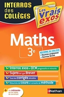 Maths 3e - Interros des collèges - Les vrais exos - + de 100 exercices avec corrigés détaillés - Brevet 2021