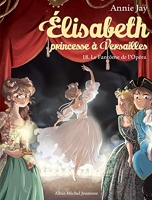 Elisabeth, Princesse À Versailles Tome 18 - Le Fantôme De L'opéra