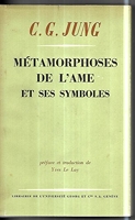 Metamorphoses de l'ame et ses symboles, analyse des prodromes d'une schizophrenie - Librairie de l'Université, Georg & Cie, Genève - 1967
