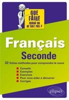 Français Seconde 32 Fiches-Méthodes pour Comprendre le Cours
