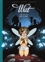 Wat - tome 01/2 - La fée qui avait perdu ses ailes