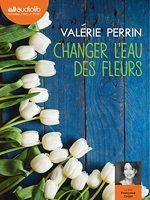 Changer l'eau des fleurs - Livre audio 2 CD MP3 - Audiolib - 08/12/2021