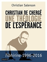 Christian de Chergé, une théologie de l'espérance