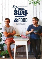 Sea, surf and food - Une histoire de cuisine, d'amitié et de partage