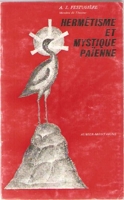 Hermetisme Et Mystique Paienne.