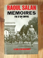 Mémoires fin d'un empire t1 le sens de l'engagement juin 1899-septembre 1946 de SALAN Raoul