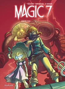 Magic 7 - Tome 2 - Contre tous de Kid Toussaint