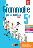 La grammaire par les exercices 5e - Cahier d'exercices - Nouveau programme 2016