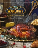World of Warcraft the Official Cookbook - Titan Books Ltd - 21/10/2016