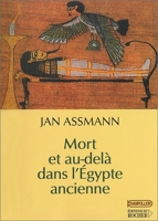 Mort et au-delà dans l'Egypte ancienne