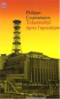 Tchernobyl - Après l'apocalypse - J'ai lu - 10/11/2003
