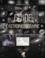 Le Guide de l'Astrophotographe - Un guide complet des meilleures cibles d'astrophotographie de l'année