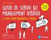 Guide de survie au management hybride. 14 outils pour réinventer le travail - 14 Outils Pour Réinventer Le Travail