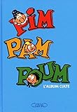 Pim Pam Poum. L'album culte!
