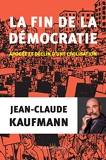 la fin de la démocratie (LIENS QUI LIBER) - Format Kindle - 14,99 €
