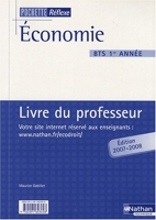 Economie BTS 1e année - Livre du professeur - Nathan Technique - 01/08/2007