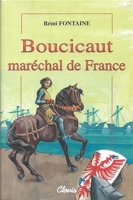 Boucicaut, maréchal de France - Phidal - 2001
