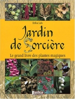 Jardin de Sorcière - Le grand livre des plantes magiques