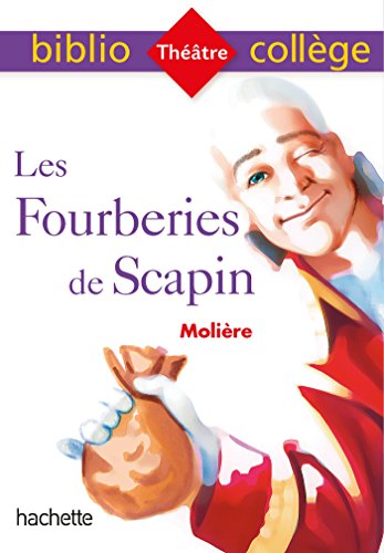 Bibliocollège - Les Fourberies de Scapin, Molière de Molière