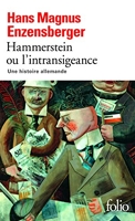 Hammerstein ou L'intransigeance - Une histoire allemande