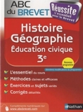 ABC du BREVET Réussite Histoire - Géographie - Education civique 3e by Laure Genet (2014-06-26) - Nathan - 26/06/2014