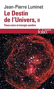 Le Destin de l'Univers (Tome 2) - Trous noirs et énergie sombre de Jean-Pierre Luminet