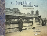 Les Bouquinistes des quais de Paris - Histoire illustrée d'un « p'tit métier » parisien