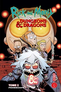 Rick & Morty Vs - Dungeons & Dragons Tome 2 - Peinescape de Jim Zub