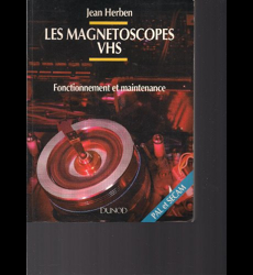 Les magnétoscopes VHS: Fonctionnement et maintenance - Jean Herben:  9782100017164 - AbeBooks