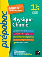 Physique-chimie 1re S - Prépabac Cours & entraînement - Cours, méthodes et exercices progressifs (première S)