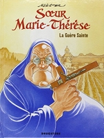 Soeur Marie-Thérèse Tome 6 - La Guère Sainte